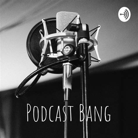 bangpodcast videos|Bang! (Podcast Series 2018– ) .